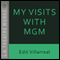 My Visits with MGM