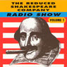 The Reduced Shakespeare Company Radio Show, Volume 1