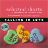 Selected Shorts: Falling in Love