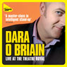 Dara O'Briain Live at the Theatre Royal