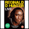 Reginald Hunter Live