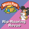 Noah's Park's Rip-Roaring Revue: Noah's Park, Episode 5 (Dramatized)