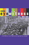 Eyewitness, 1930-1939: A History of the Twentieth Century in Sound