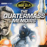 The Quatermass Memoirs: Classic Radio Sci-Fi