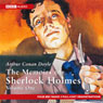 The Memoirs of Shelock Holmes: Volume One (Dramatised)