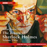 The Return of Sherlock Holmes: Volume Three (Dramatised)