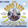 The Good Life, Volume 4: The Happy Event