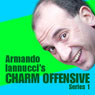 Armando Iannucci's Charm Offensive: Series 2, Part 1