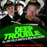 Deep Trouble: Complete Series 2