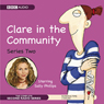 Clare in the Community: The Complete Series 2