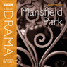Classic Drama: Mansfield Park (Dramatised)