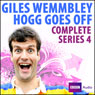 Giles Wemmbley Hogg Goes Off: Series 4