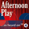 Cinders (BBC Radio 4: Afternoon Play)