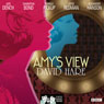 Amy's View (Classic Radio Theatre)