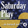 Walter Now (BBC Radio 4: Saturday Play)