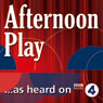 The Second Best Bed (BBC Radio 4: Afternoon Play)