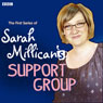 Sarah Millican's Support Group: Complete Series 1