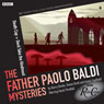 The Father Paolo Baldi Mysteries: Death Cap & Devil Take the Hindmost (BBC Radio Crimes)