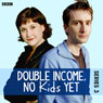 Double Income, No Kids Yet: Home (Series 3, Episode 4)