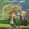 The Marvelous Land of Oz: A Radio Dramatization (Oz Series #2)
