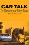 The Hatchback of Notre Dame: More Car Talk Classics