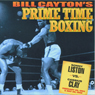 Sonny Liston vs. Cassius Clay: Bill Cayton's Prime Time Boxing