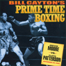Archie Moore vs. Floyd Patterson: Bill Cayton's Prime Time Boxing