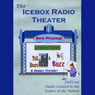 Icebox Radio Theater: Creature Feature
