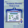 Icebox Radio Theater: A Day at the Lake