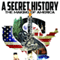 A Secret History: The Making of America