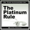 The Platinum Rule