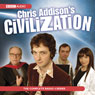 Chris Addison's Civilisation