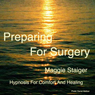 Preparing For Surgery: Hypnosis for comfort and healing