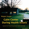 Calm Center During Health Issues: Hypnosis for those facing serious health challenges