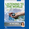 Listening to the World: Integrating Traditional, Alternative, and Western Medicine (Live)