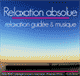 Relaxation absolue - Relaxation guide et musique