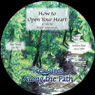 How to Open Your Heart: Treasures Along the Path