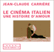 Le cinma italien - Une histoire d'amour