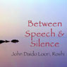 Between Speech and Silence: World Honored One Did Not Speak