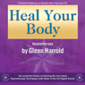 Heal Your Body by Using the Power of Your Mind