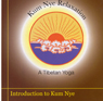 Kum Nye Relaxation: Introduction to Kum Nye Yoga