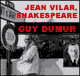 Jean Vilar, homme de thtre / Shakespeare, les songes: Deux confrences