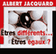 Etres diffrents... Etres gaux ?