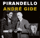 Pirandello, septime personnage de son uvre / Andr Gide et le thtre