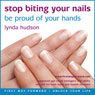 Stop Biting Your Nails: Be Proud of your Hands