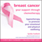 Breast Cancer: Your Support Through Chemotherapy: Hypnotherapy to promote your emotional and physical wellbeing