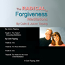 Radical Forgiveness Meditations