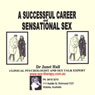 Successful Career and Sensational Sex