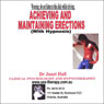 Achieving and Maintaining Erections (with Hypnosis)
