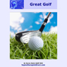 Play Great Golf: Stay Focused Relax and Play Every Round to the Best of Your Ability